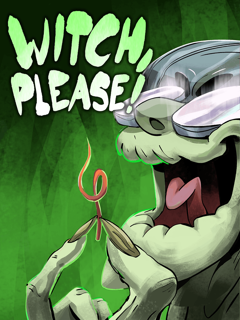 Witch, please